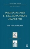 Jean-Marc Narbonne - Sagesse cumulative et idéal démocratique chez Aristote.