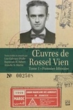Lise Gaboury-Diallo et Raymond-M. Hébert - Oeuvres de Rossel Vien - Tome 1, Pionnier littéraire.