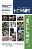  Collectif et Jean-Martin Deslauriers - Regards sur les hommes et les masculinités 2e édition - Comprendre et intervenir.