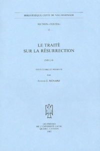Jacques-Etienne Ménard - Le traité sur la résurrection - (NH I, 4).