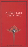 Marc Angenot - La démocratie, c'est le mal.