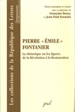 Françoise Douay et Jean-Paul Sermain - Pierre "Emile" Fontanier - La rhétorique et ses figures de la Révolution à la Restauration.
