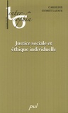 Caroline Guibet Lafaye - Justice sociale et éthique individuelle.
