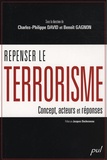 Charles-Philippe David et Benoît Gagnon - Repenser le terrorisme : concept, acteurs et réponses.