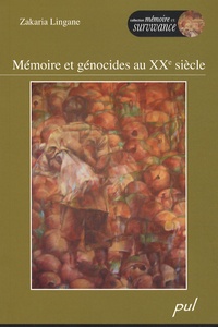 Zakaria Lingane - Mémoire et génocides au XXe siècle.