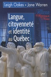 Warren Oakes et Jane Warren - Langue, citoyenneté et identité au Quebec.