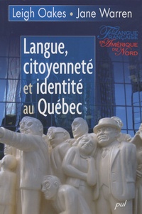Warren Oakes et Jane Warren - Langue, citoyenneté et identité au Quebec.