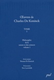 Charles De Koninck - Oeuvres de Charles De Koninck - Tome 1, Philosophie de la nature et des sciences volume 1.