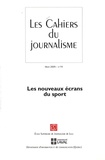 Thierry Watine - Les cahiers du journalisme N° 19, Hiver 2009 : Les nouveaux écrans du sport.