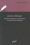 Ernest-Marie Mbonda - Justice ethnique - Identités ethniques, reconnaissance et représentation politique.