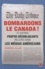 Chantal Allan - Bombardons le Canada ! - Et autres propos désobligeants relevés dans les médias américains.