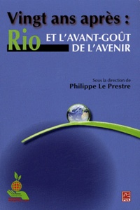 Philippe Le Prestre - Vingt ans après : Rio et l'avant-goût de l'avenir.