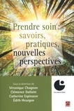 Véronique Chagnon - Prendre soin - Savoirs, pratiques, nouvelles perspectives.