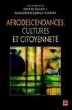 Francine Saillant et Alexandrine Boudreault-Fournier - Afrodescendances, cultures et citoyenneté.