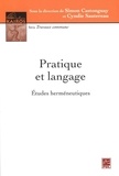 Simon Castonguay et Cyndie Sautereau - Pratique et langage - Etudes herméneutiques.