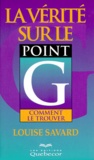 Louise Savard - La Verite Sur Le Point G. Comment Le Trouver.