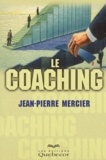Jean-Pierre Mercier - Le Coaching.
