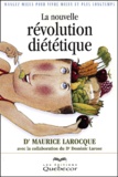 Dominic Larose et Maurice Larocque - La Nouvelle Revolution Dietetique.