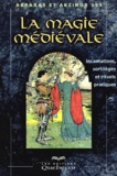  Akzinor 555 et  Abraxas - La Magie Medievale.