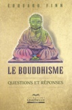 Edouard Finn - Le bouddhisme - Questions et réponses.