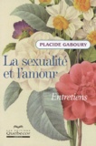 Placide Gaboury - La Sexualite Et L'Amour.