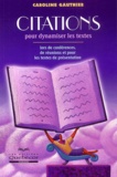 Caroline Gauthier - Citations Pour Dynamiser Les Textes.