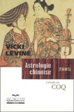 Vicki Levine - Astrologie chinoise 2005.