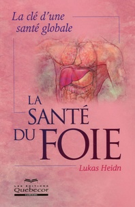 Lukas Heidn - La santé du foie.