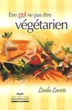 Linda Lavoie - Etre ou ne pas être végétarien.