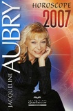 Jacqueline Aubry - Horoscope 2007.