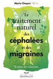 Mario Chaput - Le traitement naturel des céphalées et des migraines - Il existe des solutions.
