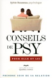 Sylvie Rousseau - Conseils de psy - Pour elle et lui.