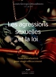 Louis-Georges Désaulniers - Les agressions sexuelles et la loi - Tests d'évaluation pour réagir efficacement.