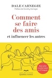 Dale Carnegie - Comment se faire des amis et influencer les autres.