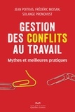 Jean Poitras et Frédéric Moisan - Gestion des conflits au travail - Mythes et meilleures pratiques.