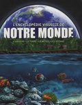 Johanne Champagne - Encyclopédie visuelle de notre monde - L'univers, la Terre, la météo, les océans.