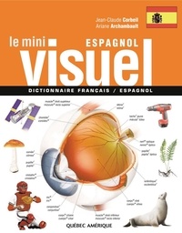 Ariane Archambault et Jean-Claude Corbeil - Le Mini Visuel français-espagnol - Dictionnaire français-espagnol.