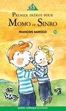 François Barcelo - Momo de Sinro  : Momo de Sinro 10 - Premier frérot pour Momo de Sinro.