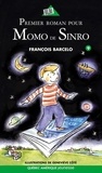 François Barcelo - Premier roman pour momo de sinro serie momo de sinro 9.