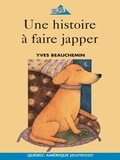 Yves Beauchemin - Une histoire a faire japper.