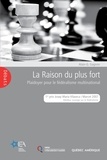 Alain-g. Gagnon - La Raison du plus fort - Plaidoyer pour le fédéralisme multinational.