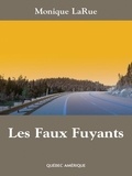 Monique LaRue - Les Faux Fuyants.