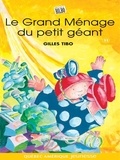 Gilles Tibo et Jean Bernèche - Petit géant  : Petit géant 11 - Le Grand Ménage du petit géant.