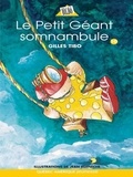 Gilles Tibo et Jean Bernèche - Petit géant  : Petit géant 10 - Le Petit Géant somnambule.