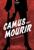 Jean Charbonneau - Camus doit mourir.