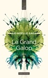 Marie-Noëlle Gagnon - Le grang galop.