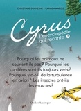 Carmen Marois et Christiane Duchesne - Cyrus - L’encyclopédie qui rac  : Cyrus 7 - L’encyclopédie qui raconte.