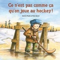 Andrée Poulin et Félix Girard - Ce n’est pas comme ça qu’on joue au hockey!.