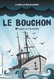 Camille Bouchard - Le Bouchon - Tome 1, Tsunami sur l'île interdite.