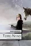Diane Bergeron - Terre-Nano - La vie laisse toujours des marques.